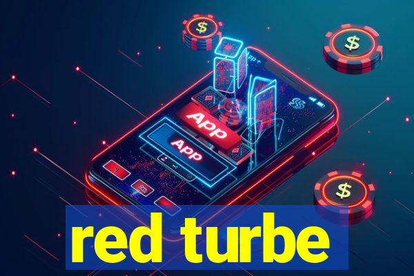 red turbe